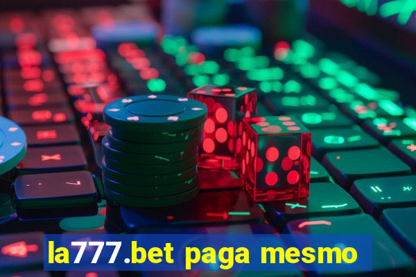 la777.bet paga mesmo